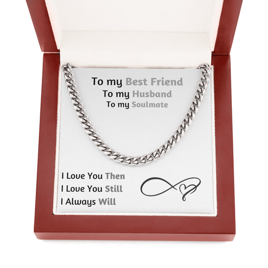 To My Best Friend To My Husband To My Soulmate - Infinity - Cuban Link Chain